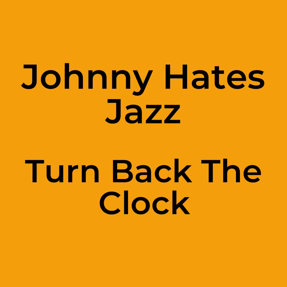 Sunfly Karaoke | Turn Back The Clock - Johnny Hates Jazz